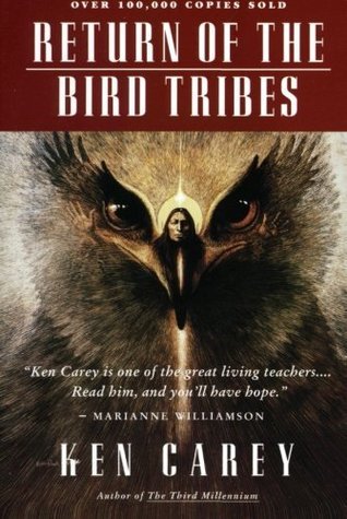 Return of the Bird Tribes;  Ken Carey