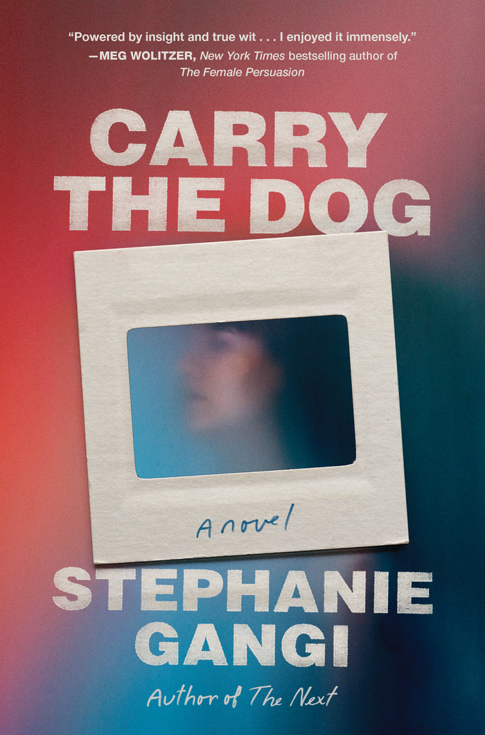 Carry the Dog;  Stephanie Gangi