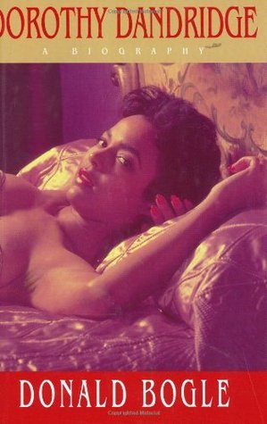 Dorothy Dandridge: A Biography;  Donald Bogle