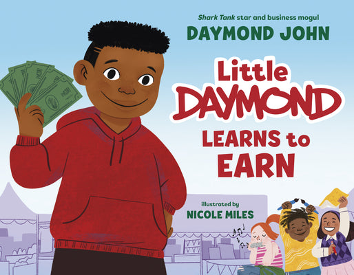 Little Daymond Learns To Earn;  Daymond John