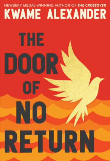 The Door of No Return;  Kwame Alexander