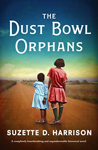 The Dust Bowl Orphans;  Suzette D. Harrison