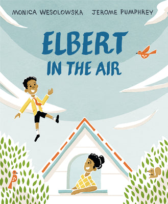 Elbert in the Air;  Monica Wesolowska