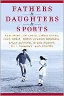 Fathers and Daughters and Sports;  Rebecca Lobo