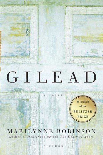 Gilead;  Marilynne Robinson