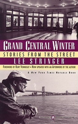 Grand Central Winter: Stories from the Street;  Lee Stringer