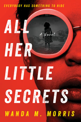 All Her Little Secrets;  Wanda M. Morris