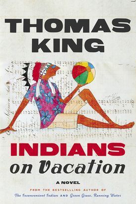 Indians on Vacation;  Thomas King