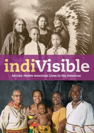 Indivisible: African-Native American Lives in the Americas;  Gabrielle Tayac