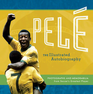 Pele: My Life in Pictures;  Pele