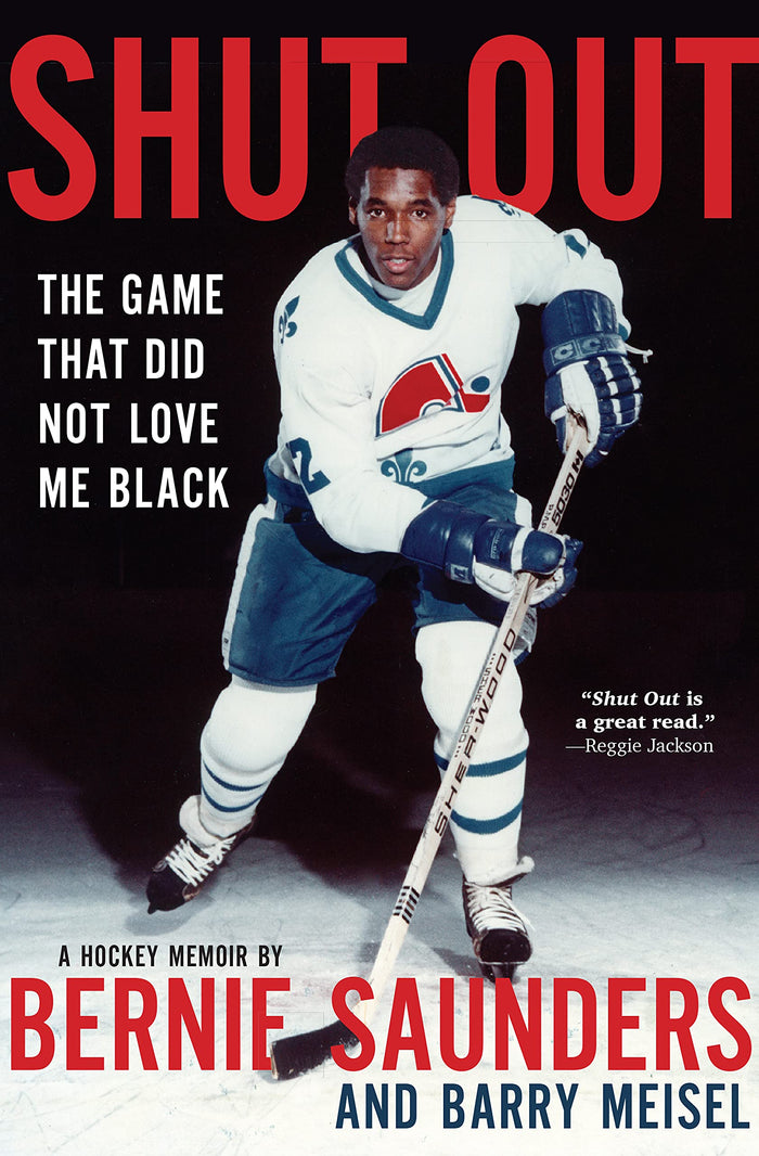 Shut Out: The Game That Did Not Love Me Black;  Bernie Saunders