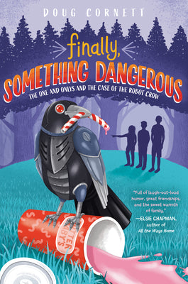 Finally, Something Dangerous: The One and Onlys and the Case of the Robert Crow;  Doug Cornett