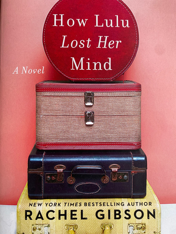 How Lulu Lost Her Mind;  Rachel Gibson