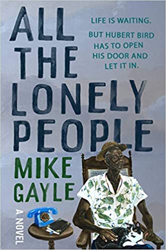 All the Lonely People;  Mike Gayle